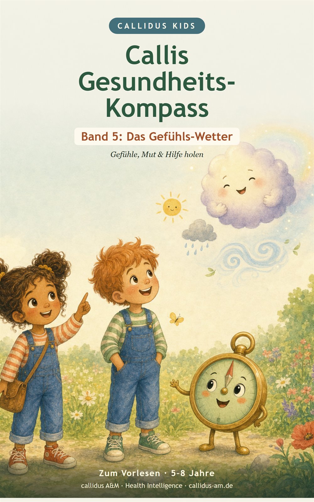 Cover: Callis Gesundheits-Kompass, Band 5 – Das Gefühls-Wetter